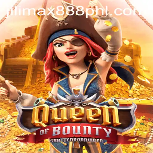 QueenofBounty: An Exciting Adventure Awaits on Jilimax888